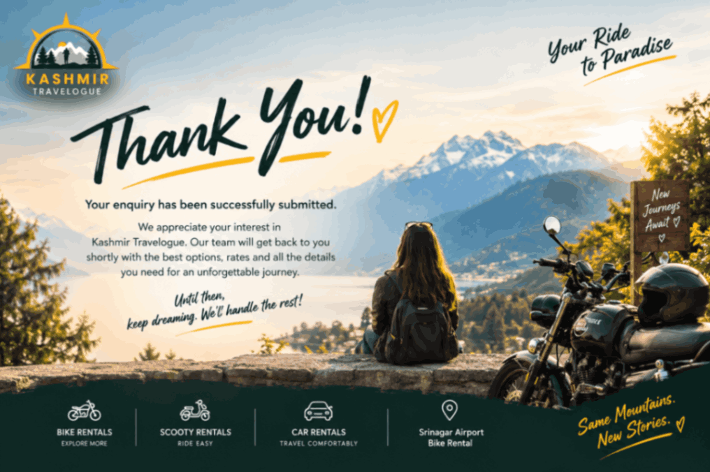 Thank You for Vehicle rental enquiry Srinagar kashmir Travelogue showing a traveler sitting with a backpack next to a Royal Enfield bike, overlooking the scenic mountains and Dal Lake in Srinagar after submitting a bike, scooty or car rental enquiry.